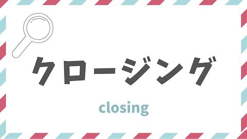 closing